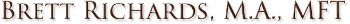 Brett Richards, M.A., MFT logo
